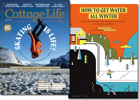 Cottage Water Supply - Cottage Life Magazine - How To Get Water All Winter - Winter 2021